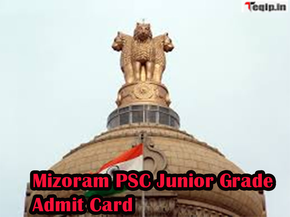 Mizoram PSC Junior Grade Admit Card