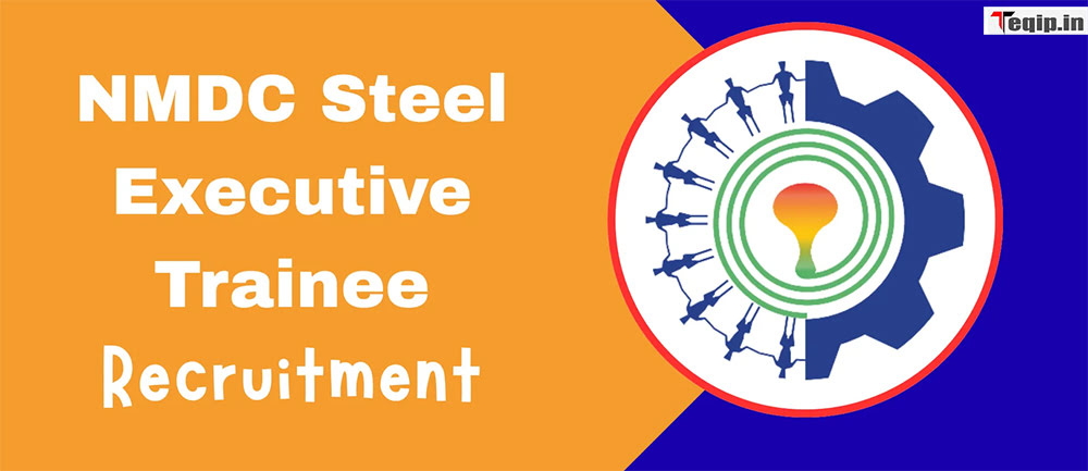 NMDC Steel Executive Trainee Recruitment