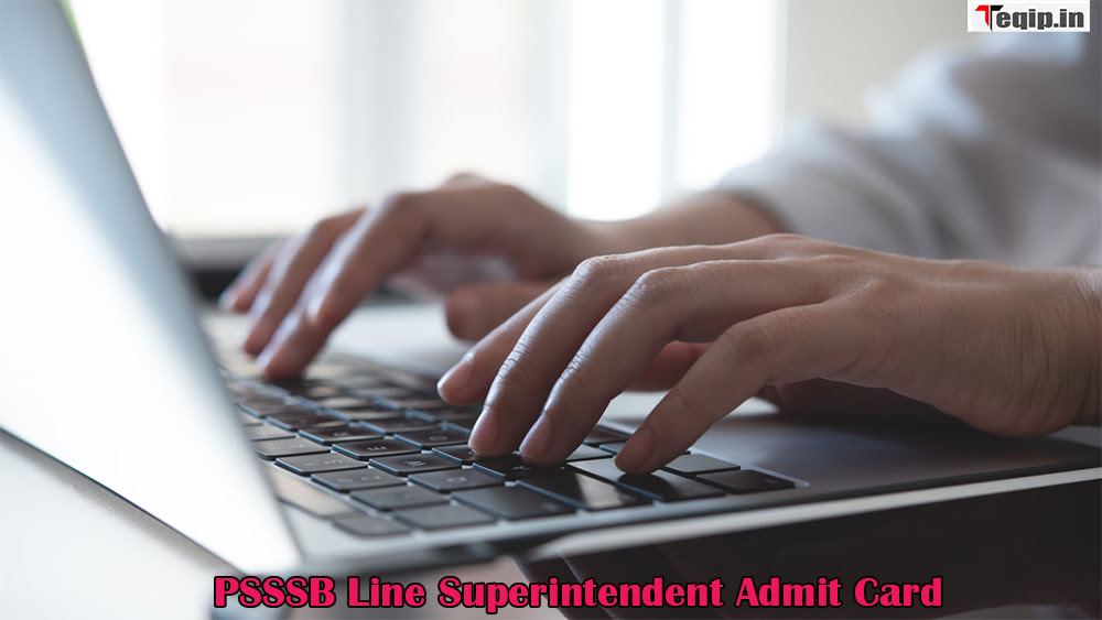 PSSSB Line Superintendent Admit Card