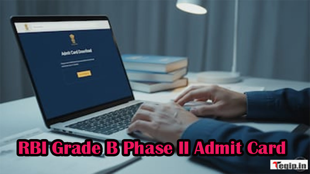 RBI Grade B Phase II Admit Card