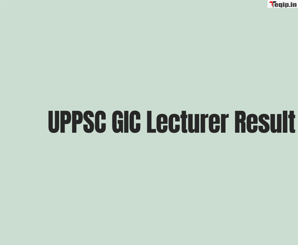 UPPSC GIC Lecturer Result