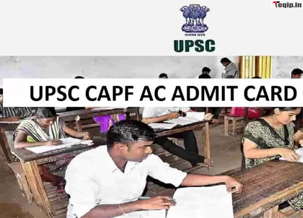 UPSC CAPF AC Admit Card