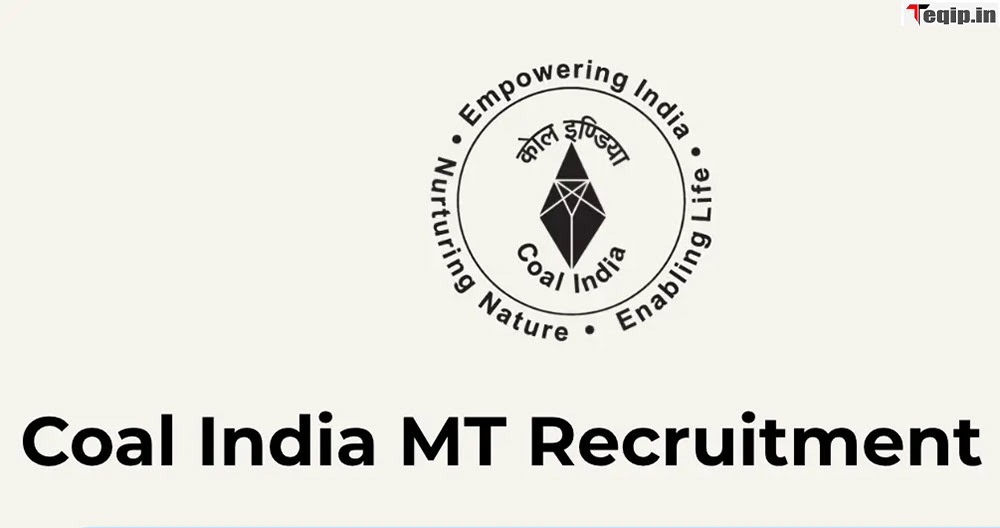 Coal India MT Recruitment