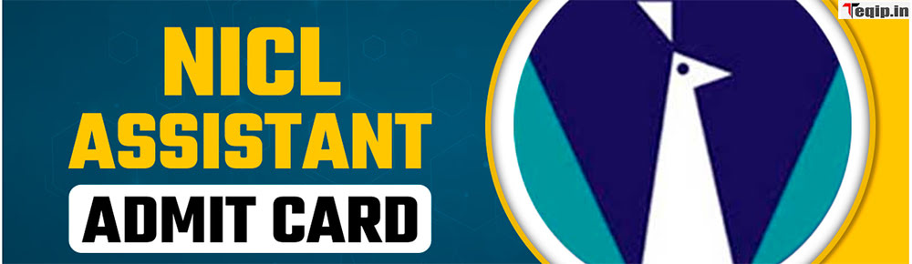NICL Assistant Admit Card